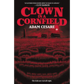 Clown in a Cornfield - Paperback