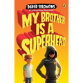 My Brother Is a Superhero - Paperback