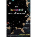 The Beautiful Miscellaneous - Paperback