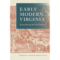 Early Modern Virginia: Reconsidering the Old Dominion - Hardcover