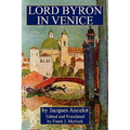 Lord Byron in Venice: A Play in Three Acts - Paperback