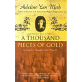 A Thousand Pieces of Gold: Growing Up Through China's Proverbs - Paperback