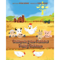 Chillywing the Faithful Flying Chicken - Paperback
