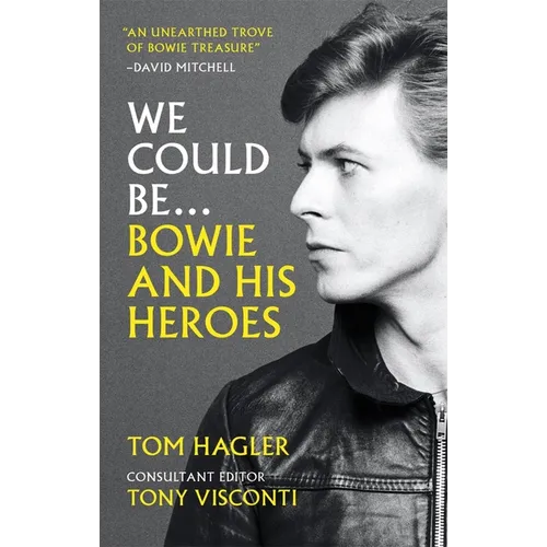 We Could Be: Bowie and His Heroes - Paperback