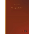 The Log of a Cowboy - Paperback