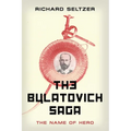 The Bulatovich Saga: The Name of Hero - Paperback