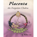 Placenta - the Forgotten Chakra - Paperback