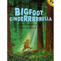 Bigfoot Cinderrrrrella - Paperback