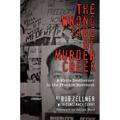 The Wrong Side of Murder Creek: A White Southerner in the Freedom Movement - Paperback