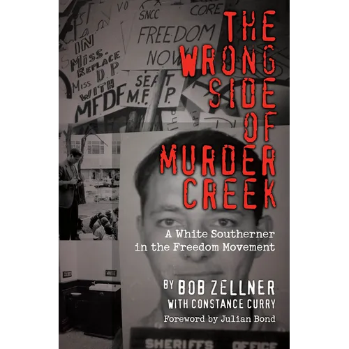 The Wrong Side of Murder Creek: A White Southerner in the Freedom Movement - Paperback