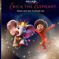 Erica the Elephant: Brian and the Football Lie - Paperback