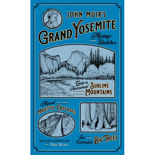 John Muir's Grand Yosemite: Musings & Sketches - Hardcover