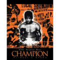 Champion Without a Crown: The Man Who Would Be King - Paperback