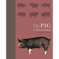 The Pig: A Natural History - Hardcover