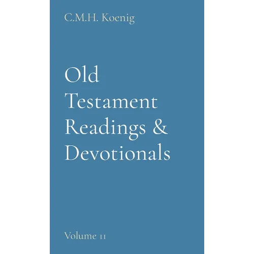 Old Testament Readings & Devotionals: Volume 11 - Hardcover