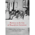 Madness in the City of Magnificent Intentions: A History of Race and Mental Illness in the Nation's Capital - Hardcover