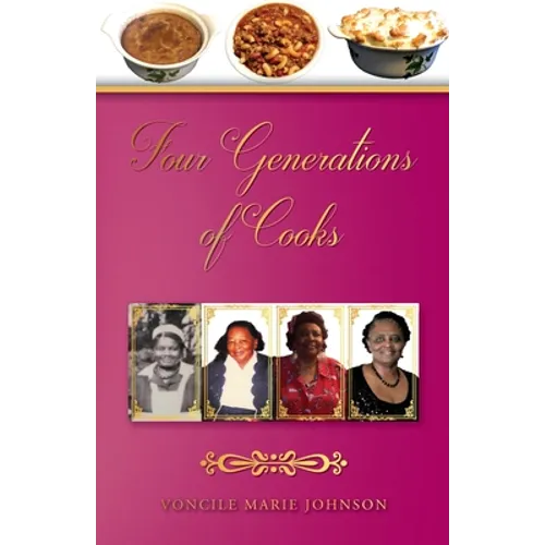 Four Generations of Cooks: Cookbook - Paperback