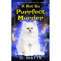A Not So Purrfect Murder - Paperback
