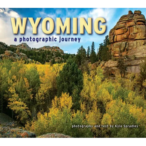 Wyoming: A Photographic Journey - Paperback