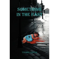 Something in the Past - Paperback