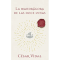 La Mandrágora de Las Doce Lunas: Una Novela - Paperback