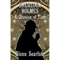 Sherlock Holmes: A Question Of Time - Paperback