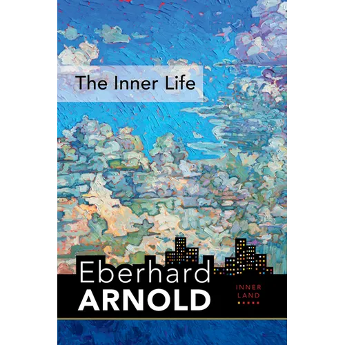 The Inner Life: Inner Land--A Guide Into the Heart of the Gospel, Volume 1 - Hardcover