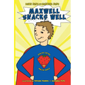 Maxwell Snacks Well: Healthy Eating, Healthy World - Paperback