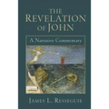 The Revelation of John: A Narrative Commentary - Paperback