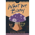 What We Bury - Paperback