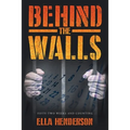 Behind the Walls: Fifty Two Weeks and Counting - Paperback