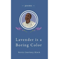 Lavender is a Boring Color - Paperback