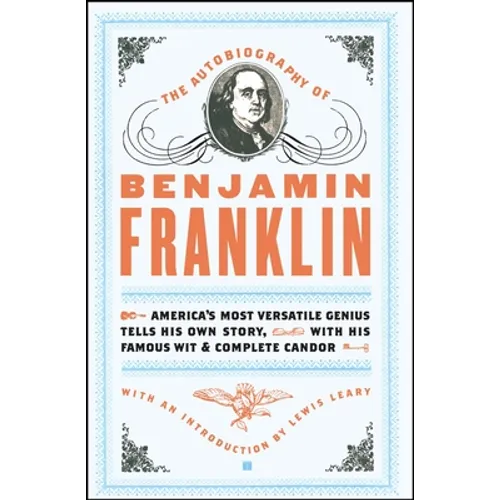 The Autobiography of Benjamin Franklin - Paperback