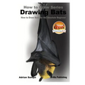 Drawing Bats - How to Draw Bats for the Absolute Beginner - Paperback