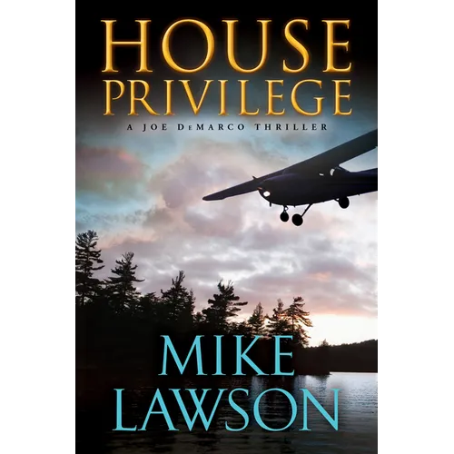House Privilege: A Joe DeMarco Thriller - Hardcover