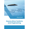 Aquaculture: Production and Engineering - Hardcover