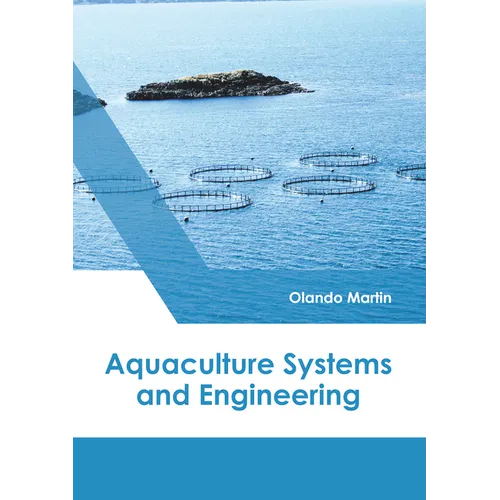 Aquaculture: Production and Engineering - Hardcover