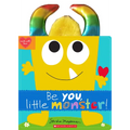 Be You, Little Monster! - Paperback