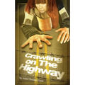 Crawling on the Highway - Paperback