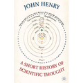 A Short History of Scientific Thought - Paperback