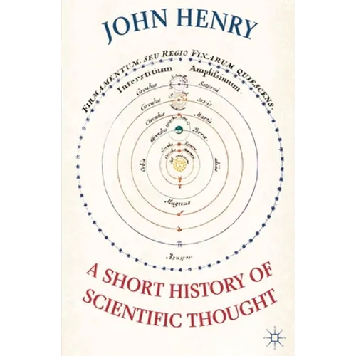 A Short History of Scientific Thought - Paperback