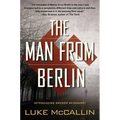 The Man from Berlin: The Man from Berlin: A Gregor Reinhardt Novel - Paperback