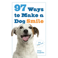 97 Ways to Make a Dog Smile - Paperback