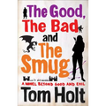 The Good, The Bad and The Smug - Paperback