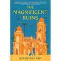The Magnificent Ruins - Hardcover