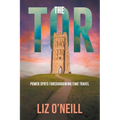 The Tor: Power Spots Foreshadowing Time Travel - Paperback