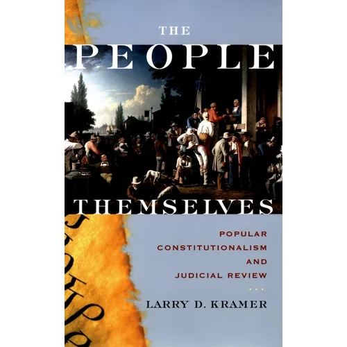 The People Themselves: Popular Constitutionalism and Judicial Review - Paperback