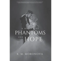 A Ballad of Phantoms and Hope - Hardcover