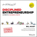 Disciplined Entrepreneurship: 24 Steps to a Successful Startup, Expanded & Updated - Hardcover