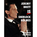 Jeremy Brett is Sherlock Holmes - Paperback